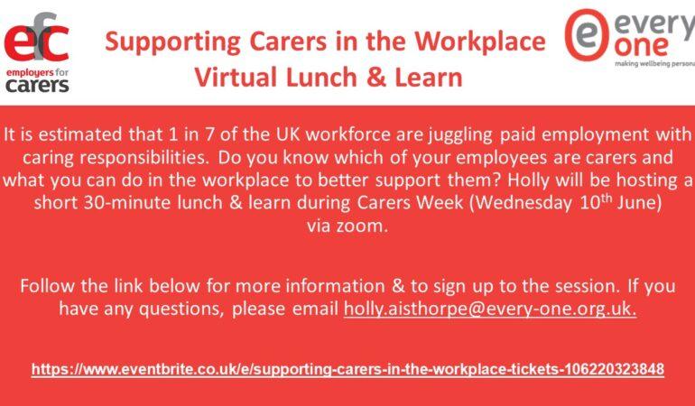 Supporting Carers in the Workplace – Virtual Lunch & Learn